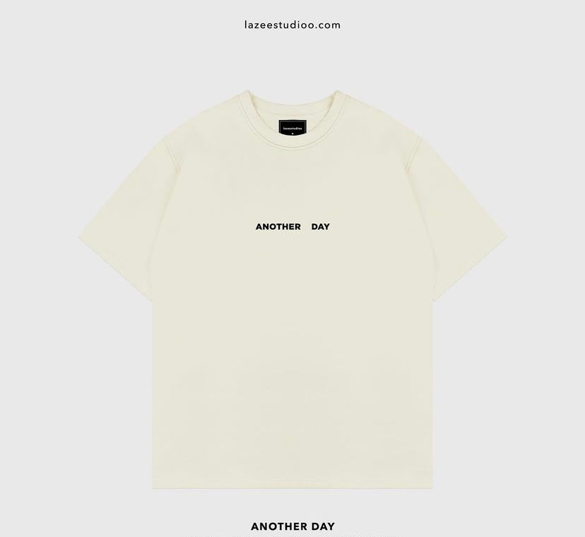Another Day Tee