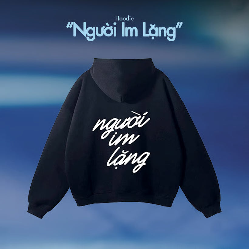 Hoodie "NGƯỜI IM LẶNG"